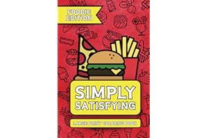 Simply Satisfying Large Print Coloring Book - Foodie Edition: Minimalistic Thick Bold Line Food Designs for All Ages from Pizza to Popsicles and Everything in Between