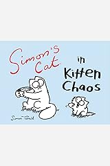Simon's Cat in Kitten Chaos Kindle Edition