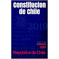 Constitucion de Chile: edicion 2019 (Spanish Edition) book cover