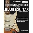 The Complete Guide to Playing Blues Guitar Book Two - Melodic Phrasing: Lead Guitar Melodic Phrasing (Learn How to Play Blues Guitar)