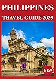 PHILIPPINES TRAVEL GUIDE 2025
