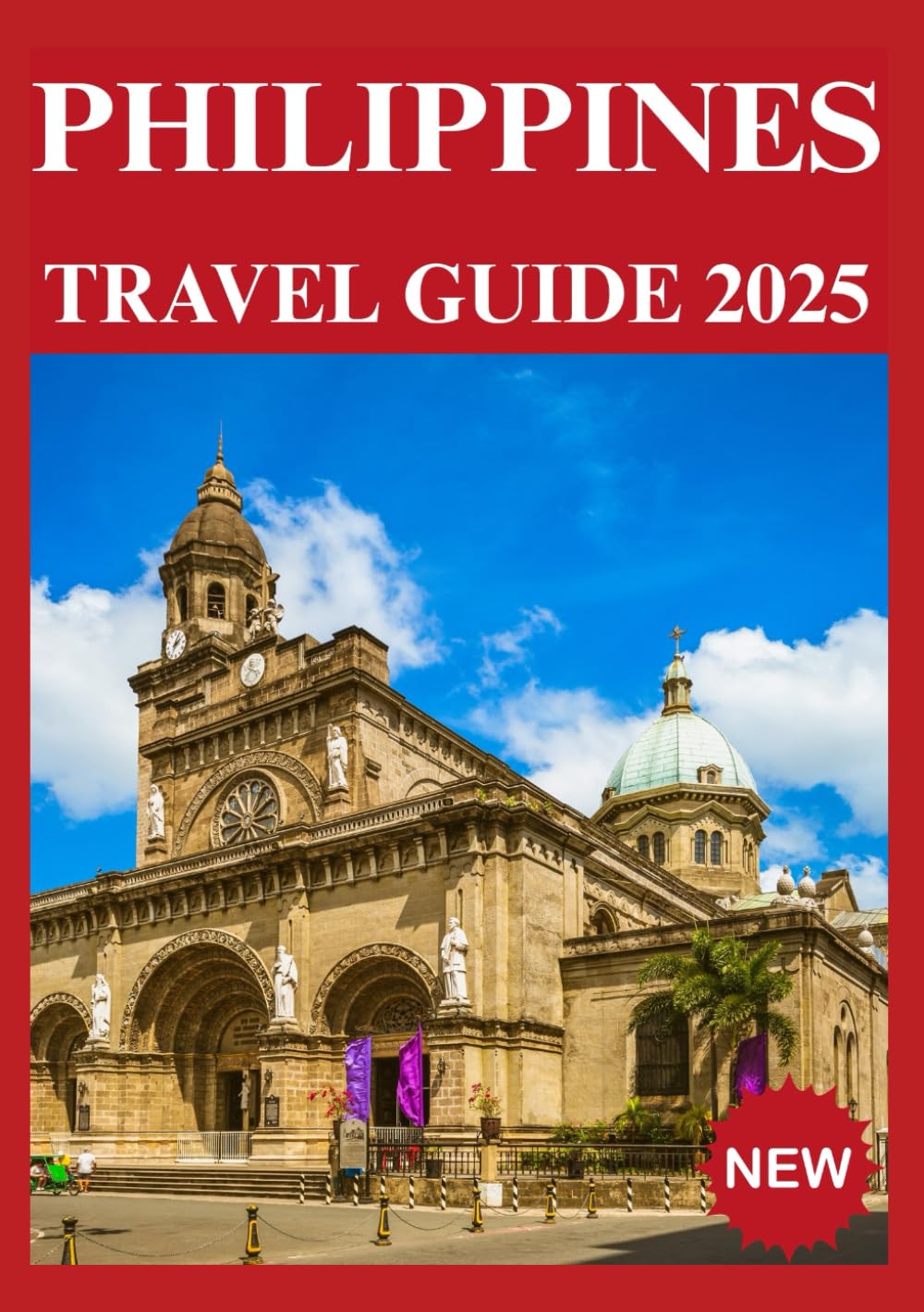 PHILIPPINES TRAVEL GUIDE 2025