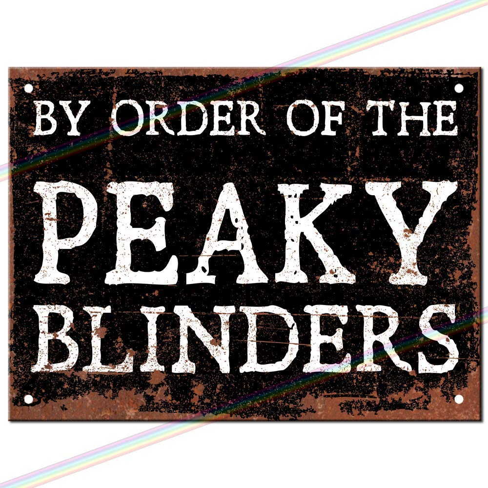 Metal Signs - By Order Of The Peaky Blinders Man Cave Tin Metal Sign Hanging Wall Plaque Kitchen Shed Garage. Medium(20cm x 15cm)