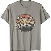 Trophy Husband Vintage Sarcastic Marriage Retro Groom T-Shirt