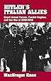 Hitler's Italian Allies: Royal Armed Forces, Fascist Regime, and the War of 1940-1943