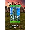The Black Celts - The African Substratum Theory (Afro-Celtic Series)