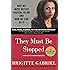 They Must Be Stopped: Why We Must Defeat Radical Islam and How We Can Do It