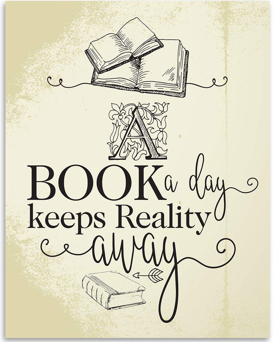 A Book A Day Keeps Reality Away 11x14 Unframed Art Print
