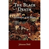 The Black Death: A Chronicle of the Plague