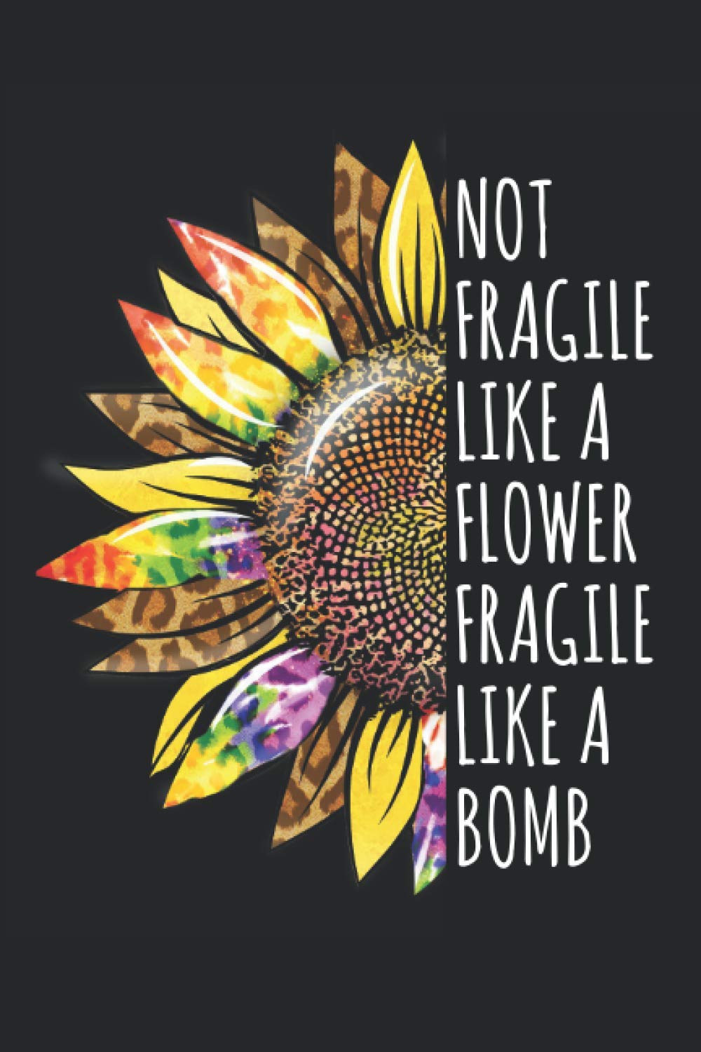 Amazon.com: NOT FRAGILE LIKE A FLOWER 