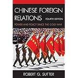 Chinese Foreign Relations: Power and Policy since the Cold War (Asia in World Politics)