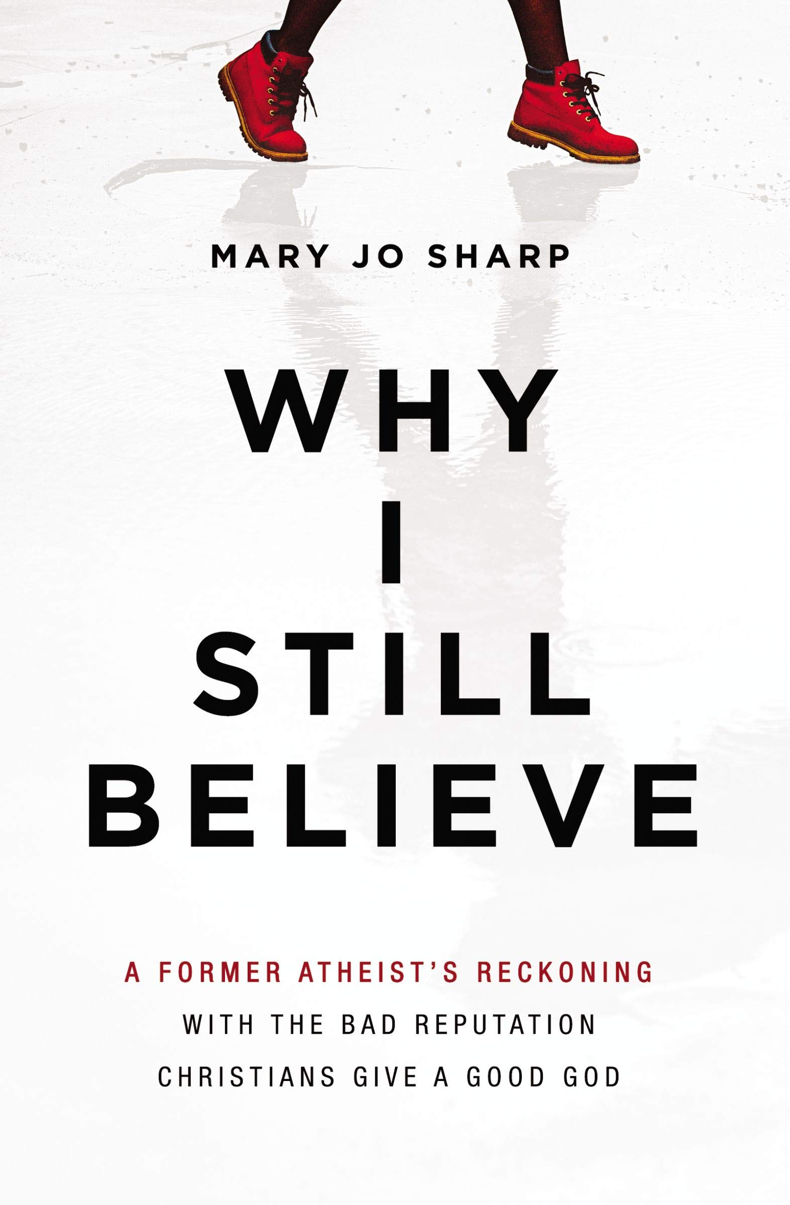 Why I Still Believe
