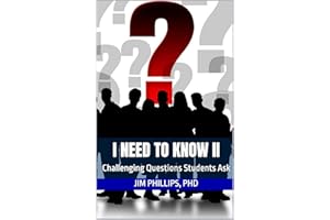 I Need to Know II: Challenging Questions Students Ask