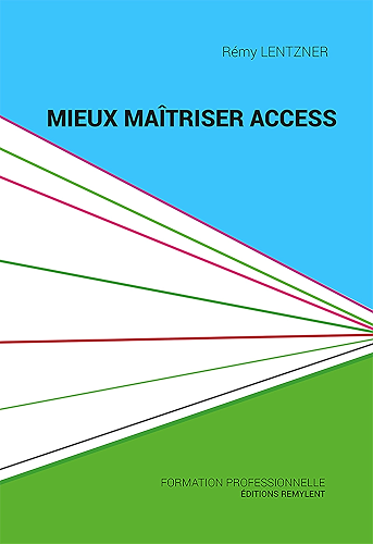 Download Mieux maîtriser Access: Un outil de familiarisation à la base de données Access (Informatique du quotidien) PDF