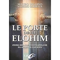 Scaricare Le porte degli Elohim. Ipotesi bibliche ed extrabibliche da Adamo al Gan Eden PDF Gratis