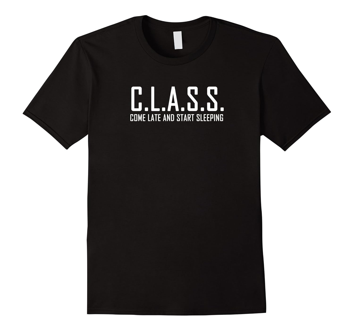 Funny School Acronym Class T-Shirt Novelty Graphic Tee-BN – Banazatee, image size:1500x1403
