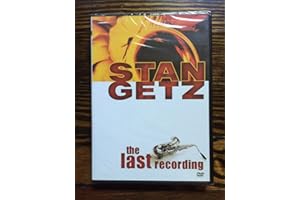 Stan Getz - The Last Recording [DVD]