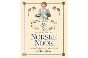 Farm Recipes and Food Secrets from the Norske Nook