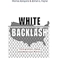 White Backlash: Immigration, Race, and American Politics