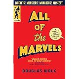 All of the Marvels: A Journey to the Ends of the Biggest Story Ever Told