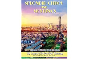 Splendid Cities and Skylines - Extreme Dot-to-Dot Book for Adults: Puzzles From 348 to 838 Dots (Dot to Dot Books For Adults)