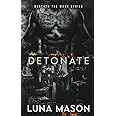 Detonate: A Dark Mafia Romance (Beneath The Mask Series)