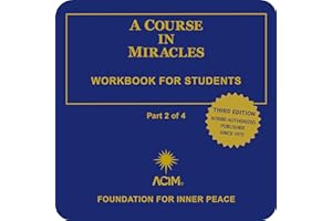 Workbook for Students, Vol. 2: A Course in Miracles