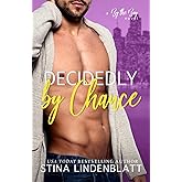 Decidedly By Chance (By The Bay)