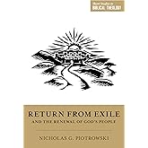 Return from Exile and the Renewal of God's People (Short Studies in Biblical Theology)