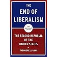 The End of Liberalism: The Second Republic of the United States