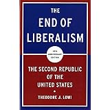The End of Liberalism: The Second Republic of the United States
