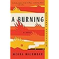 A Burning: A Read with Jenna Pick: A Novel