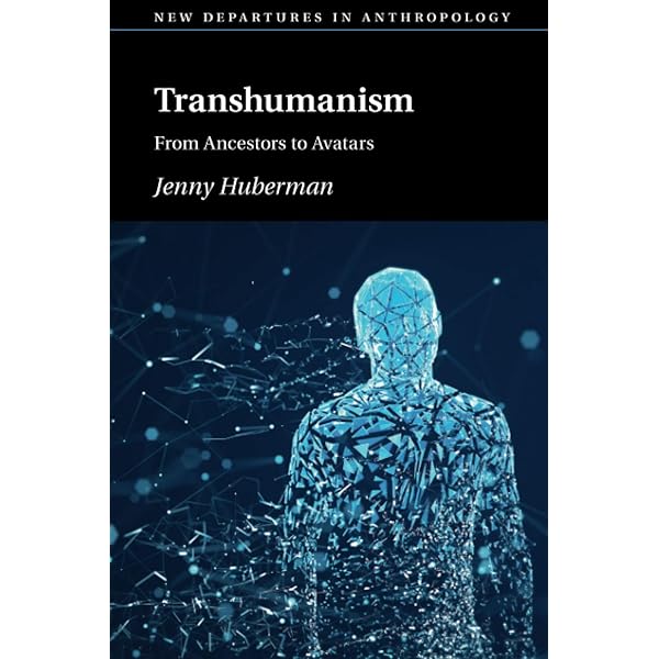 The Transhumanism Handbook トランスヒューマニズム Transhumanism (New Departures in Anthropology): Huberman, Jennifer