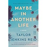 Maybe in Another Life: A Novel