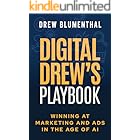 Digital Drew's Playbook: Winning at Marketing and Ads in the Age of AI (AI Marketing Book)