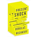 Present Shock: When Everything Happens Now