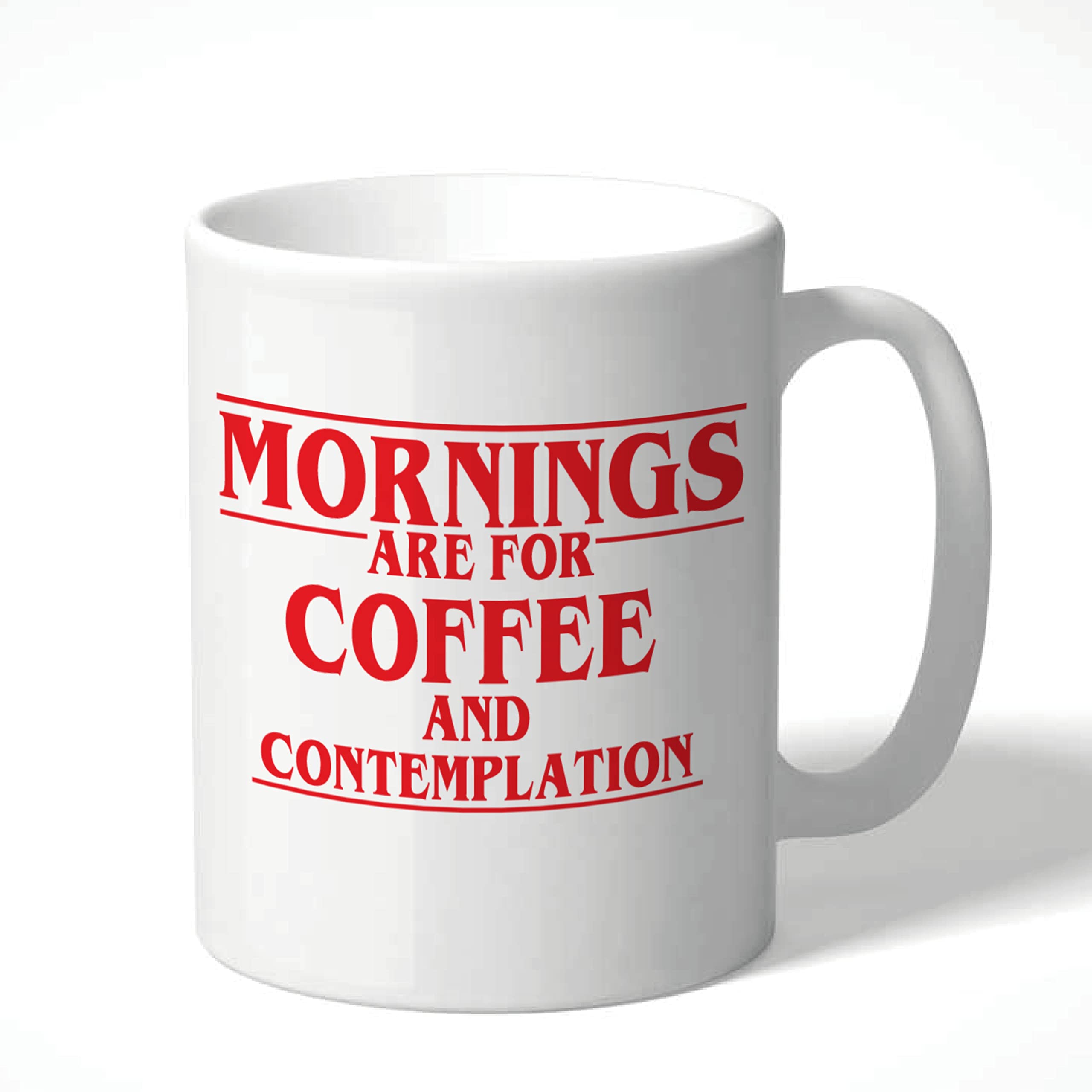 Wanky Candles Funny Coffee Mug for Men Or Women, Mornings are for Coffee and Contemplation Slogan Cup, Novelty Birthday Or Christmas Mug CMUG143