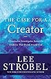 The Case for a Creator: A Journalist Investigates Scientific Evidence That Points Toward God (Case for ... Series)