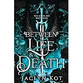 Between Life and Death (Between Life and Death Series)