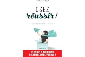 Osez réussir !: Changez d'état d'esprit (PSY-IGC) (French Edition)