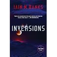 "Inversions" By Iain M. Banks - Culture Series Science Fiction Novel (ISBN 9781857237634)