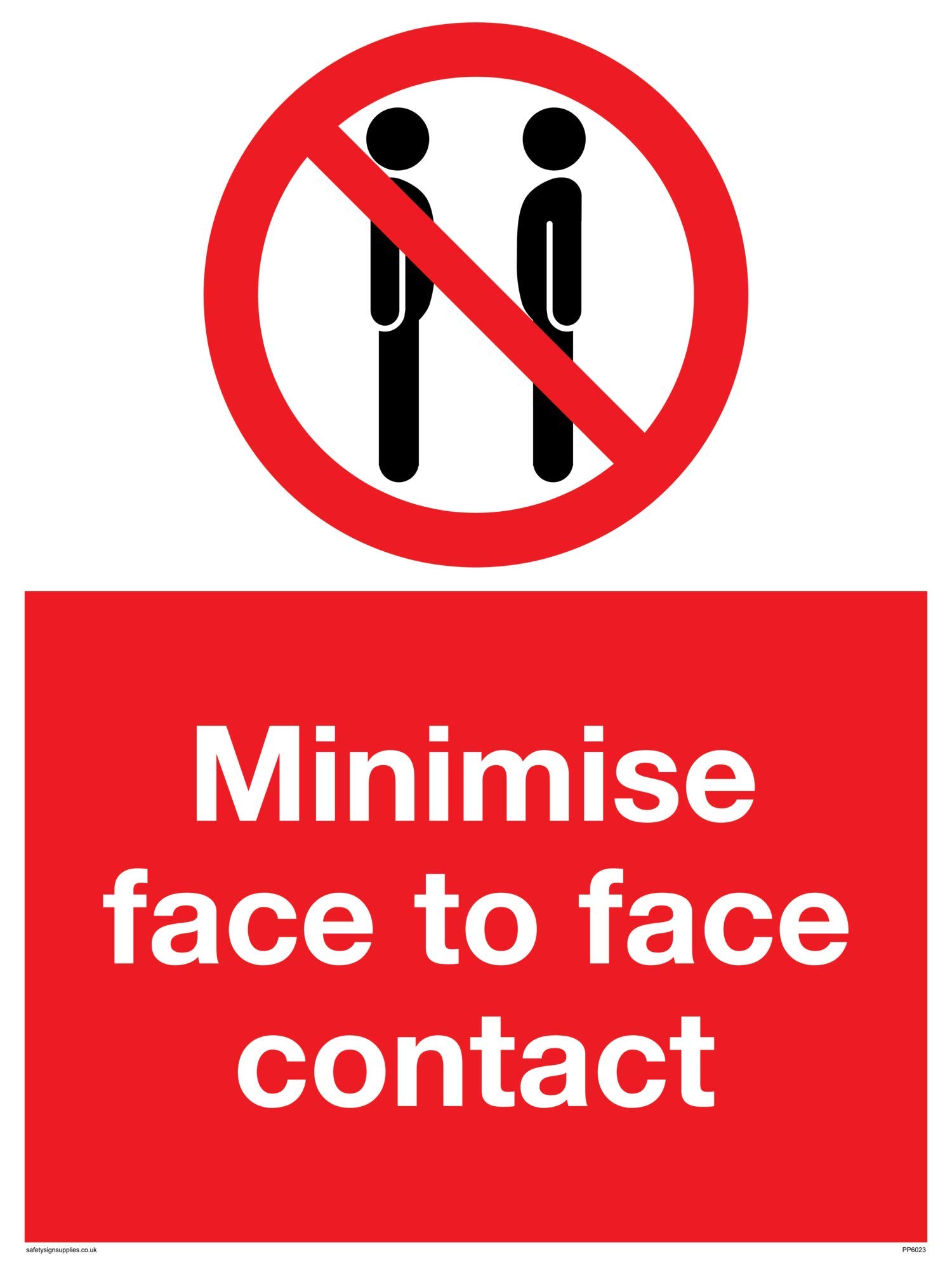 Minimise face to face contact