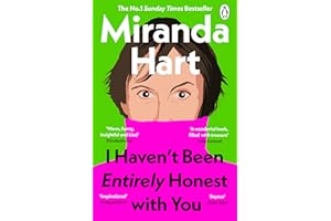 I Haven’t Been Entirely Honest with You: The Instant Sunday Times No.1 Bestseller — from the author of the new festive story 