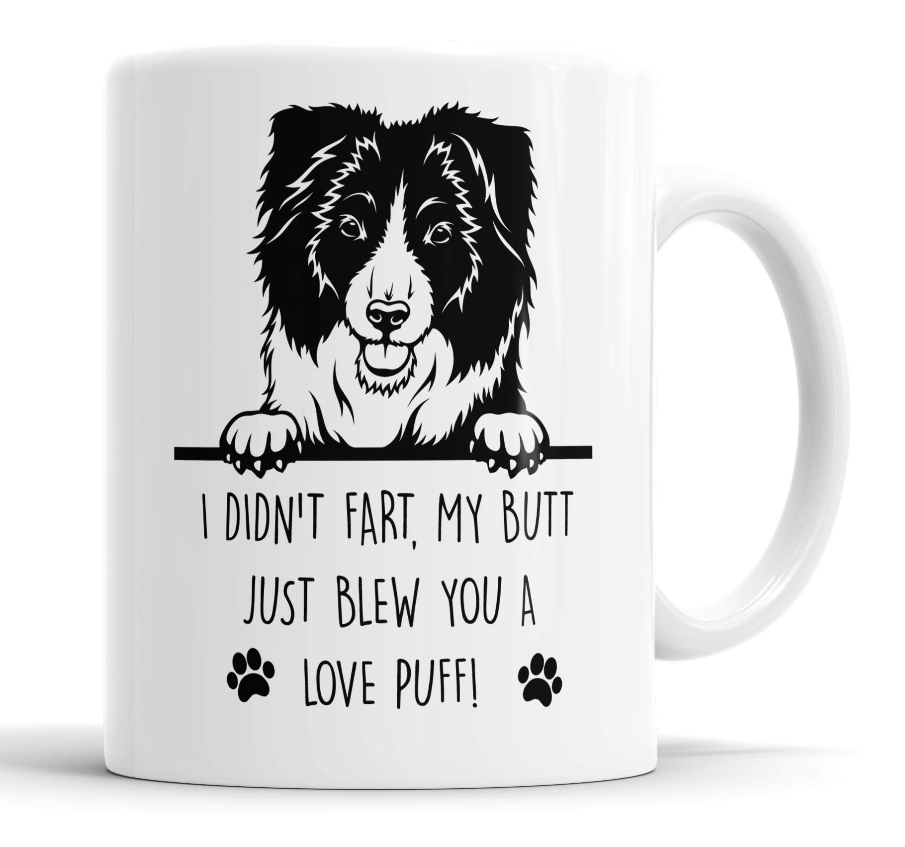 Faithful Prints Border Collie Mug I Didn't My Butt Just Blew You A Love Puff Pet Present Border Collie Dog Mum Dad Friend Joke Funny Gift Cup Birthday Christmas, Ceramic Mug