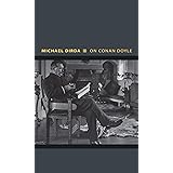 On Conan Doyle: Or, The Whole Art of Storytelling (Writers on Writers, 4)