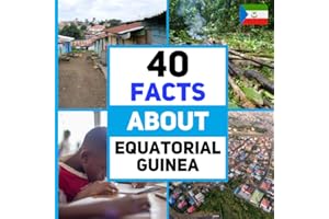40 Facts About Equatorial Guinea: For Kids, Fun Facts About Equatorial Guinea, Sports, Nature, Food, Culture, Continent & More