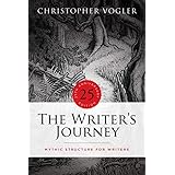 The Writer's Journey - 25th Anniversary Edition: Mythic Structure for Writers