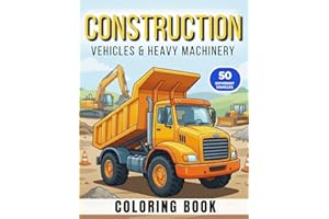 Construction & Heavy Equipment Coloring Book: Powerful Machines for Kids Ages 5–9 Featuring Excavators, Cranes, Rollers, Dump