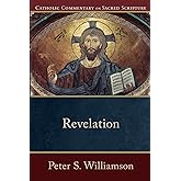 Revelation: A Catholic Bible Commentary on the New Testament by Trusted Catholic Biblical Scholars - CCSS (Catholic Commentary on Sacred Scripture)