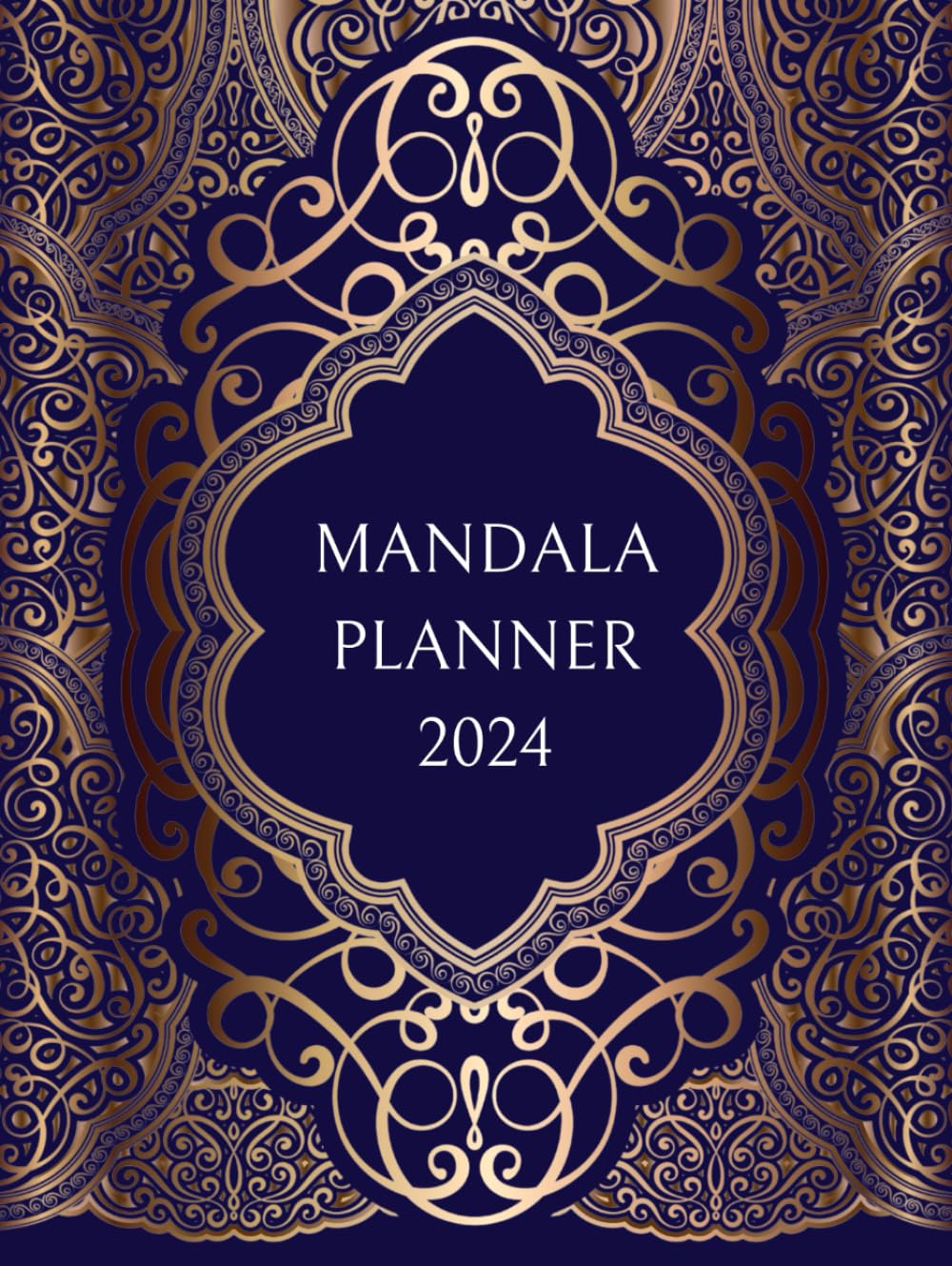 2024 Planner: Hardcover Mandala Weekly and Monthly Agenda with 126 Pages, Coloring Pages, Stunning Glossy Golden Cover, 8,25x11"